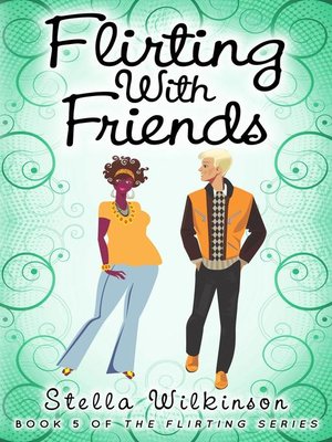 cover image of Flirting with Friends